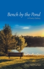Bench by the Pond : A Poetry Gallery - Book