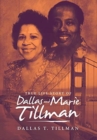 True Life Story of Dallas and Marie Tillman - Book