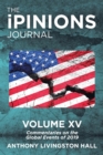 The Ipinions Journal : Commentaries on the Global Events of 2019-Volume Xv - Book