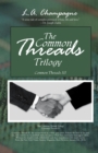 The Common Threads Trilogy : Common Threads Iii - eBook