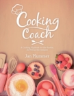 Cooking Coach : A Cooking Playbook for the Rookie, as Well as the Semipro - Book