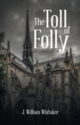 The Toll of Folly - Book