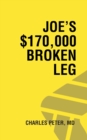 Joe's $170,000 Broken Leg - Book