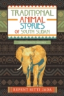 Traditional Animal Stories of South Sudan : Lessons for Its Children - eBook