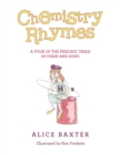 Chemistry Rhymes : A Tour of the Periodic Table in Verse and Song - eBook