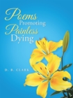 Poems Promoting Painless Dying - eBook
