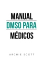 Manual Dmso Para Medicos - Book