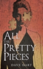 All the Pretty Pieces - Book