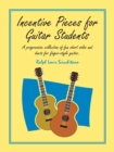 Incentive Pieces for Guitar Students : A Progressive Collection of Fun Short Solos and Duets for Finger-Style Guitar. - Book