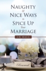 Naughty & Nice Ways to Spice up Your Marriage - Book