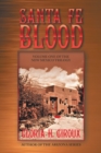 Santa Fe Blood : Volume One of the New Mexico Trilogy - Book
