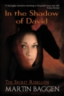 In the Shadow of David : The Secret Rebellion - Book