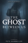 The Ghost Between Us : Unabridged - Book
