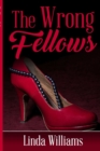 The Wrong Fellows - Book