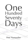 One Hundred Seventy Days : A Caregiver's Memoir of Cancer and Necrotizing Fasciitis - Book