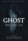 The Ghost Beside Us : Unabridged - Book