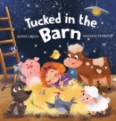 Tucked in the Barn : Bedtime Rhyming Book About Farm Animals - Book