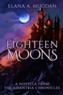 Eighteen Moons - Book