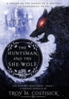 The Huntsman and the She-Wolf - Book