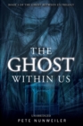 The Ghost Within Us : Unabridged - Book