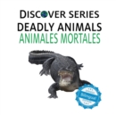 Deadly Animals / Animales Mortales - Book