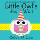 Little Owl's Big Wait / La gran espera del pequeno buho - Book