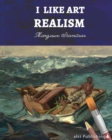 I Like Art : Realism - Book