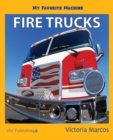 My Favorite Machine : Fire Trucks - Book
