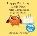 Happy Birthday Little Hoo / ¡Feliz Cumpleanos pequeno Buho! - Book