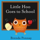 Little Hoo Goes to School - Book