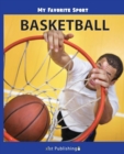 My Favorite Sport : Basketball - Book