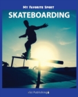 My Favorite Sport : Skateboarding - Book