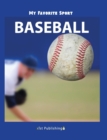 My Favorite Sport : Baseball - Book