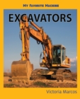My Favorite Machine : Excavators - Book