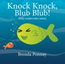 Knock Knock, Blub Blub! - Book