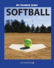 My Favorite Sport : Softball - Book