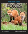 My Favorite Animal : Foxes - Book