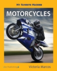 My Favorite Machine : Motorcycles - Book