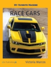 My Favorite Machine : Race Cars - Book