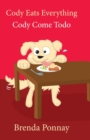 Cody Eats Everything / Cody Come Todo - Book