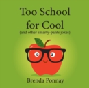 Too School for Cool - Book