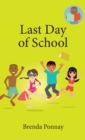 Last Day of School - Book