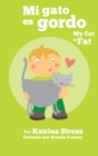My Cat is Fat / Mi Gato es Gordo - Book