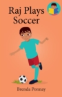 Raj Plays Soccer - Book