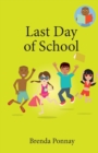 Last Day of School - Book