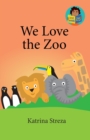 We Love the Zoo - Book