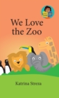 We Love the Zoo - Book