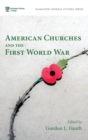 American Churches and the First World War - Book