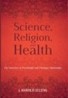 Science, Religion, and Health - Book