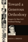 Toward a Generous Orthodoxy - Book